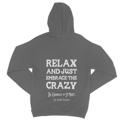 Relax and Just Embrace the Crazy Classic Adult Zip Hoodie