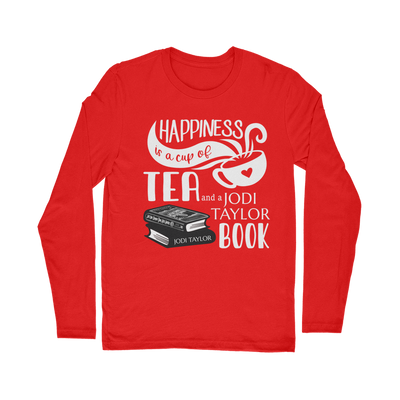 Happiness is a Cup of Tea and a Jodi Taylor Book Classic Long Sleeve T-Shirt