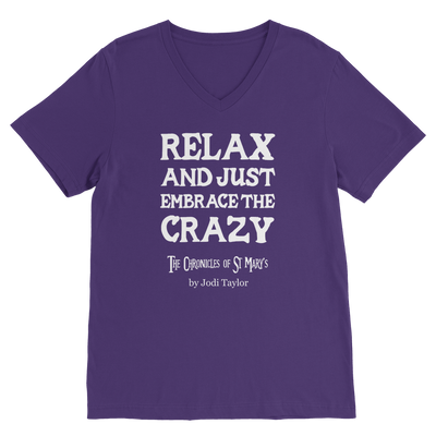 Relax and Just Embrace the Crazy Classic V-Neck T-Shirt