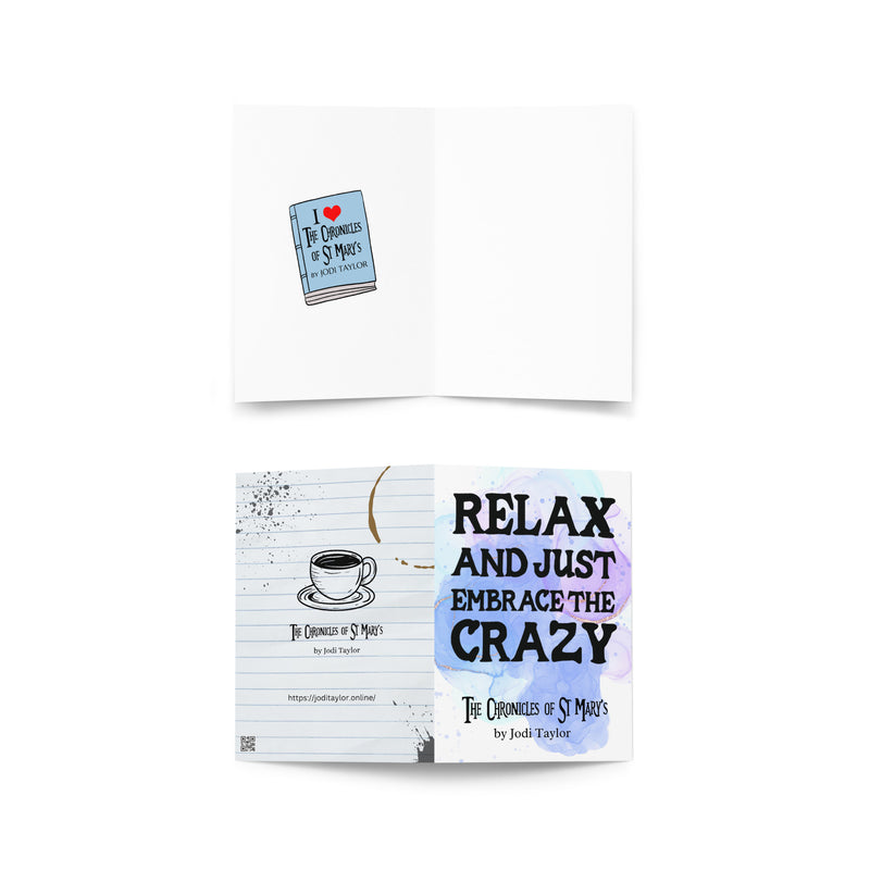 Relax and Just Embrace the Crazy Greeting card in 3 sizes (Europe & USA)