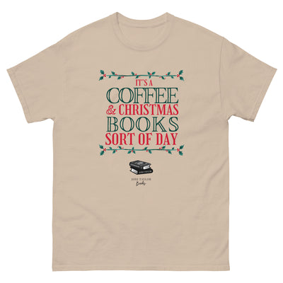 It's A Coffee And Christmas Book Sort Of Day unisex t-shirt up to 5XL (UK, Europe, USA, Canada, Australia)