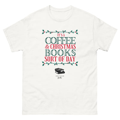 It's A Coffee And Christmas Book Sort Of Day unisex t-shirt up to 5XL (UK, Europe, USA, Canada, Australia)