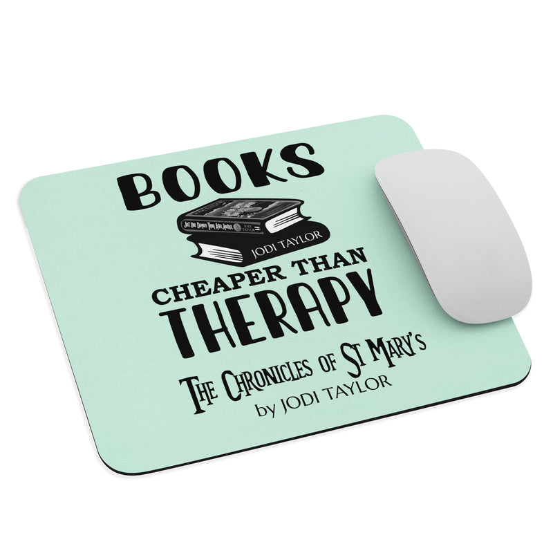 Books Are Cheaper Than Therapy Mouse pad (Europe & USA)
