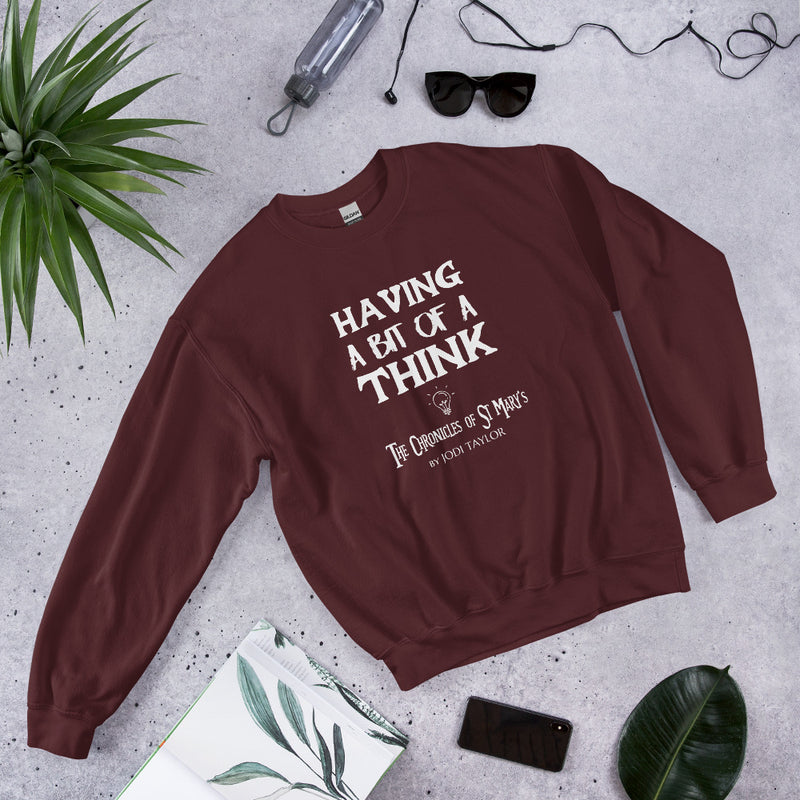 Having A Bit of a Think Quotes range Unisex Sweatshirt up to 5XL (UK, Europe, USA, Canada and Australia)