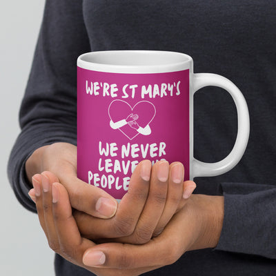 Quotes Range "We're St Mary's and We Never Leave Our People Behind" available in three sizes (UK, Europe, USA, Canada, Australia)