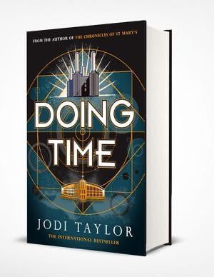 Signed copy of Doing Time Hardback (UK) - Jodi Taylor