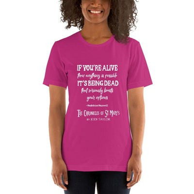If You're Alive Quotes Range Short-Sleeve Unisex T-Shirt - Jodi Taylor Books