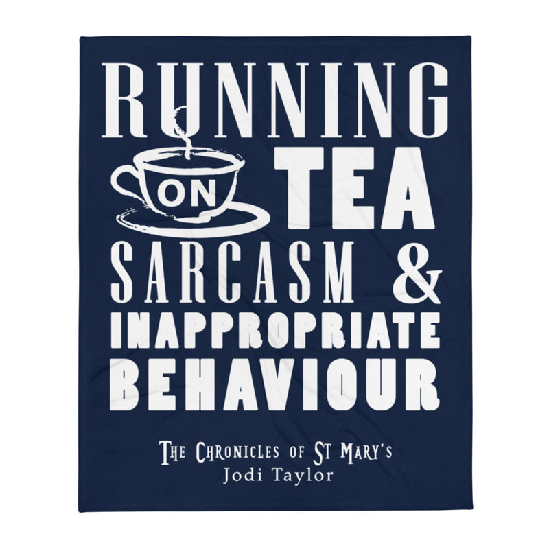 Running on Tea, Sarcasm and Inappropriate Behavior Throw Blanket - Jodi Taylor Books