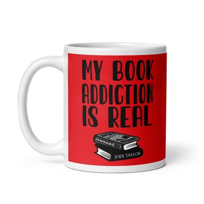 My Book Addiction Is Real Mug (UK, Europe, USA, Canada, Australia) - Jodi Taylor Books